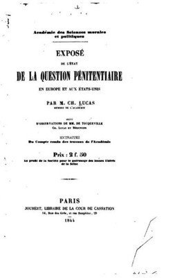 ExposE De L'Etat De La Question PEnitentiaire En Europe Et Aux Etats-Unis (French Edition)