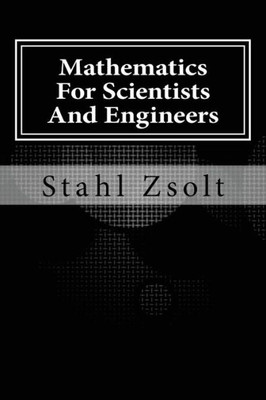 Mathematics For Scientists And Engineers