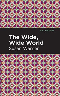 The Wide, Wide World (Mint Editions)