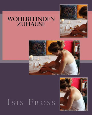 Wohlbefinden Leicht Gemacht (German Edition)