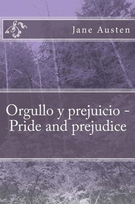 Orgullo Y Prejuicio - Pride And Prejudice (Colecci?N Biling?E) (Spanish Edition)