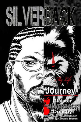 Silverback: My Life And Journey In Comics