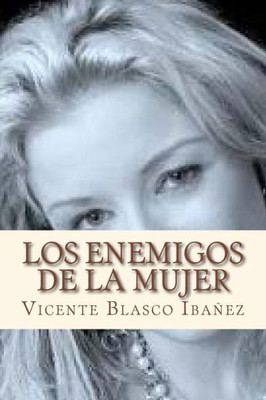 Los Enemigos De La Mujer (Spanish Edition)