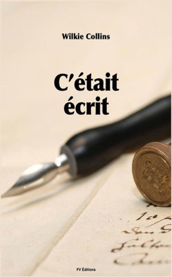 C'Etait Ecrit (French Edition)