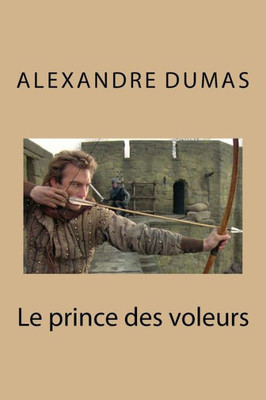 Le Prince Des Voleurs (French Edition)