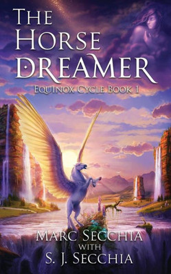 The Horse Dreamer (Equinox Cycle)