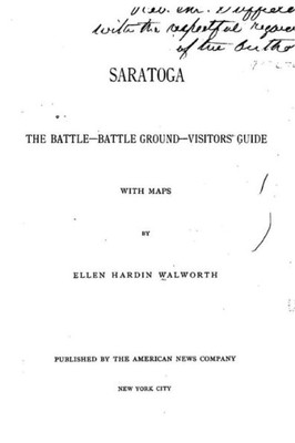 Saratoga, The Battle, Battle Ground Visitors' Guide