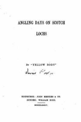 Angling Days On Scotch Lochs