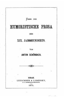 Über Die Humoristische Prosa Des Xix Jahrhunderts (German Edition)