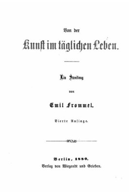 Von Der Kunst Im Täglichen Leben (German Edition)
