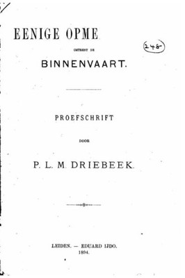 Eenige Opmerkingen Omtrent De Binnenvaart (Dutch Edition)