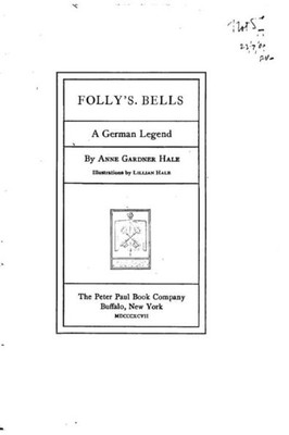 Folly'S Bells, A German Legend