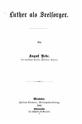 Luther Als Seelsorger (German Edition)