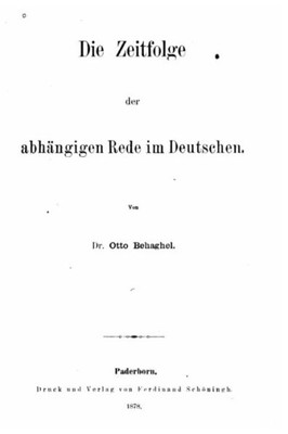 Die Zeitfolge Der Abhängigen Rede Im Deutschen (German Edition)