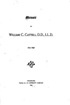 Memoir Of William C. Cattell