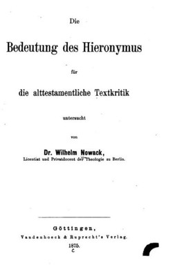 Die Bedeutung Des Hieronymus Für Die Alttestamentliche Textkritik (German Edition)