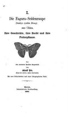 Die Fagaraseidenraupe Bombyx Cynthia Drury Aus China Ihre Geschichte, Ihre Zucht Und Ihre Futterpflanze (German Edition)