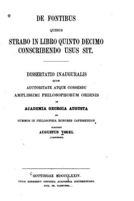 De Fontibus Quibus Strabo In Libro Quinto Decimo Conscribendo Usus Sit (Italian Edition)