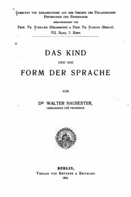 Das Kind Und Die Form Der Sprache (German Edition)