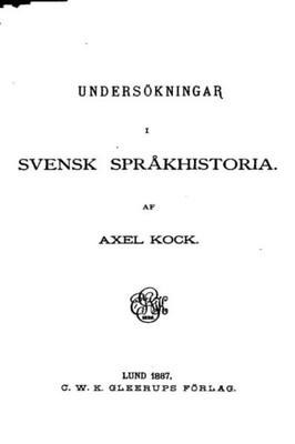 Undersökningar I Svensk Språkhistoria (Swedish Edition)