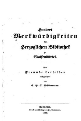 Merkwurdigkeiten Der Herzoglichen Bibliothek Zu Wolfenbuttel (German Edition)