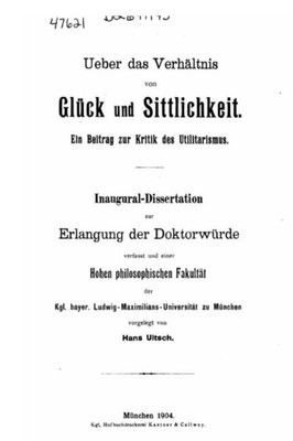 Ueber Das Verhaltnis Von Gluck Und Sittlichkeit (German Edition)