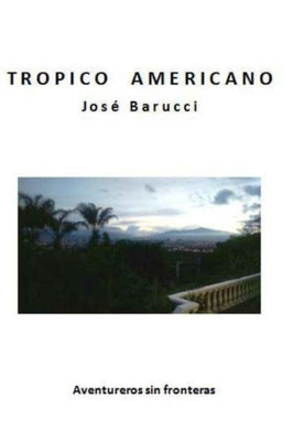 Tropico Americano (Spanish Edition)