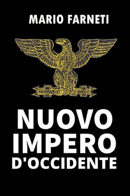 Nuovo Impero D'Occidente (Trilogia Di Occidente) (Italian Edition)