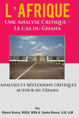 L'Afrique : Une Analyse Critique: Le Cas Du Ghana (French Edition)