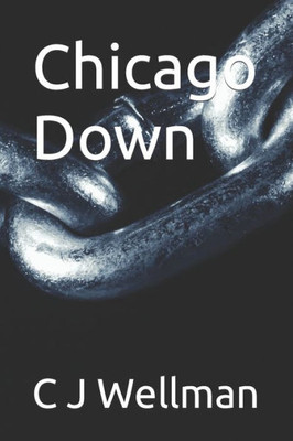 Chicago Down (River Survival Series)
