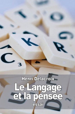 Le Langage Et La PensEe (French Edition)