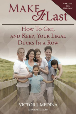 Make It Last: How To Get, And Keep, Your Legal Ducks In A Row