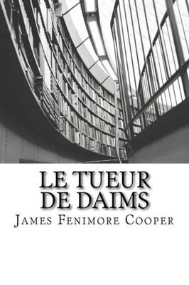 Le Tueur De Daims (French Edition)