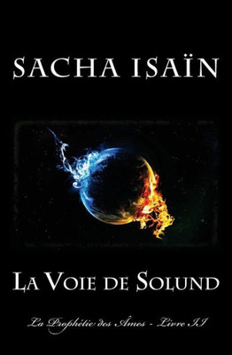 La Voie De Solund (La ProphEtie Des Âmes) (French Edition)