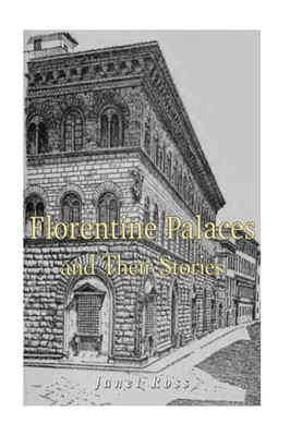 Florentine Palaces And Their Stories