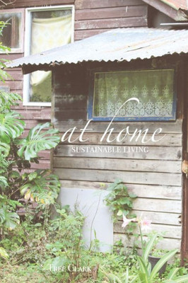 At Home: Sustainable Living