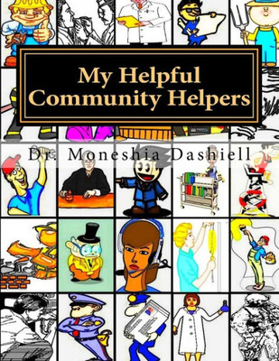 My Helpful Community Helpers: My Helpful Community Helpers