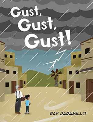 Gust, Gust, Gust! - Hardcover
