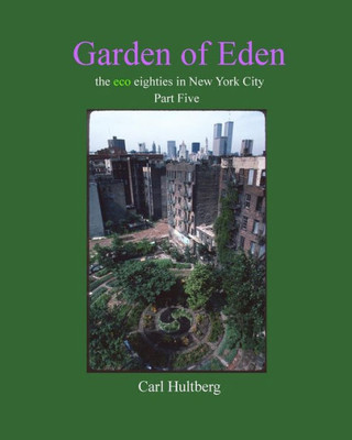 Garden Of Eden (Part Five)