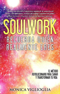 Soulwork: Recueda QuiEn Realmente Eres (Spanish Edition)