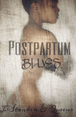 Postpartum Blues (Different Paths)