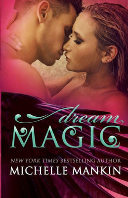 Dream Magic (The Magic Series)