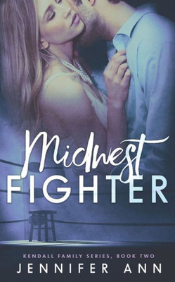 Midwest Fighter (Kendall Family)