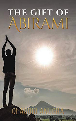The Gift of Abirami - Hardcover