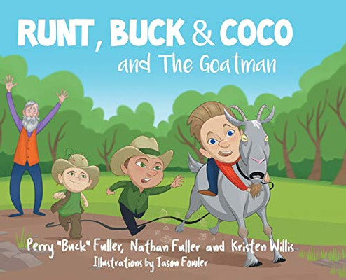 Runt, Buck, and Coco and The Goatman - Hardcover