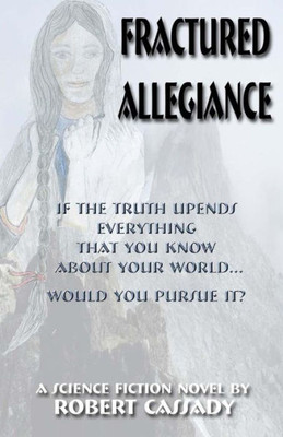 Fractured Allegiance (The Chronicles Of Akala Trilogy)