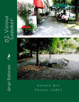 02 Vienna Summer: Nature Art Photos (Nap)