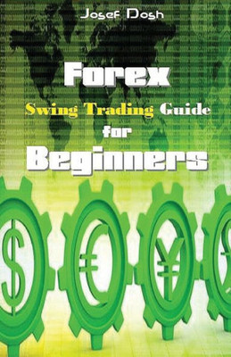 Forex Swing Trading Guide For Beginners