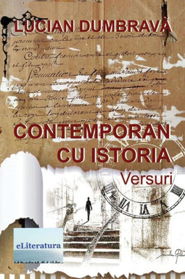 Contemporan Cu Istoria: Versuri (Romanian Edition) Contemporan Cu Istoria: Versuri (Romanian Edition)