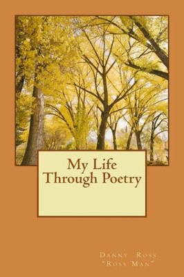 My Life Through Poetry (The Journey)